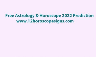 Free and Accurate Horoscope 2022 Prediction for all Zodiac Signs
