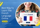 Best Way To Learn French Language Online