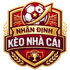 Nhận Định Kèo Nhà Cái - Soi Kèo & Dự Đoán Bóng Đá Chính Xác