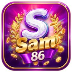 SAM86  Link Vào Trang Chủ Cổng Game Đổi Thưởng Uy Tín Nhất 2026