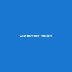 cachtinhphantram